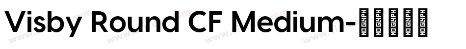 Visby Round CF Medium字体转换